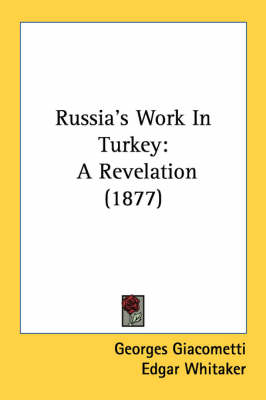 Russia's Work In Turkey - Georges Giacometti