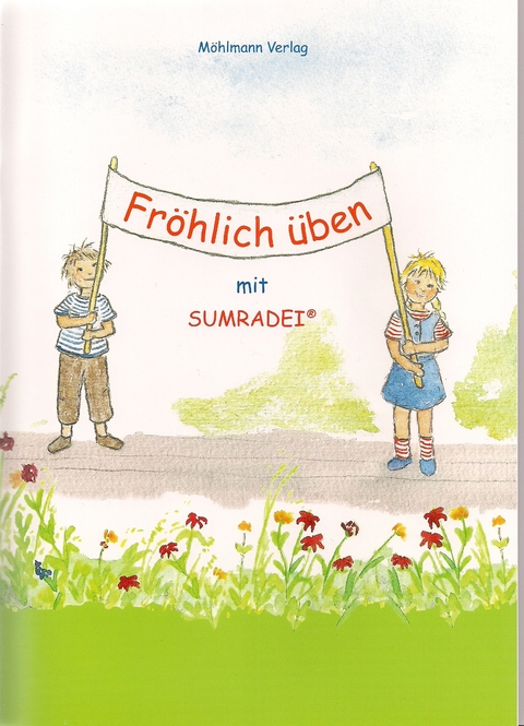 Fröhlich üben mit SUMRADEI - Eva Anna Knopf