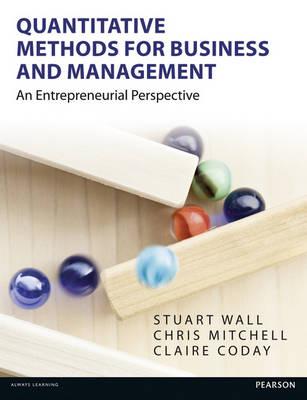 Quantitative Methods for Business and Management -  Claire Coday,  Chris Mitchell,  Stuart Wall