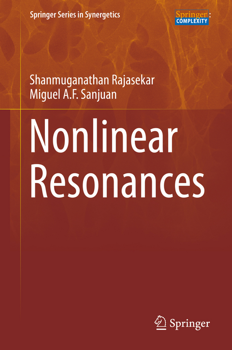 Nonlinear Resonances - Shanmuganathan Rajasekar, Miguel A. F. Sanjuan