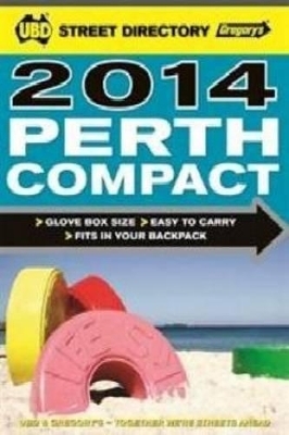 Perth Compact Street Directory 2014 7th ed -  UBD Gregory's