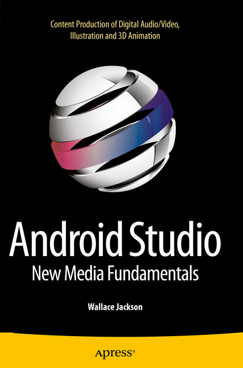 Android Studio New Media Fundamentals - Wallace Jackson