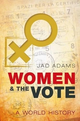 Women and the Vote - Jad Adams