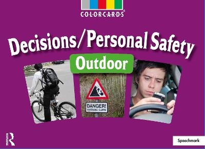 Decisions / Personal Safety - Outdoors: Colorcards -  Speechmark