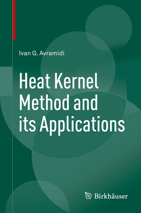 Heat Kernel Method and its Applications - Ivan Avramidi