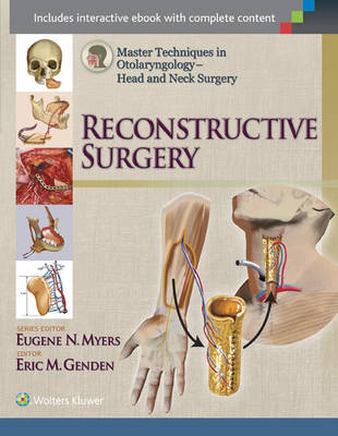 Master Techniques in Otolaryngology - Head and Neck Surgery:  Reconstructive Surgery - Eric Genden