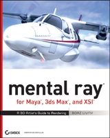 mental ray for Maya, 3ds Max, and XSI - Boaz Livny