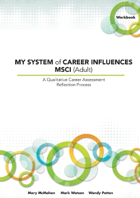 My System of Career Influences MSCI (Adult) - Mary McMahon, Mark Watson, Wendy Patton