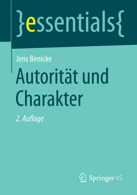 Autorität und Charakter - Jens Benicke