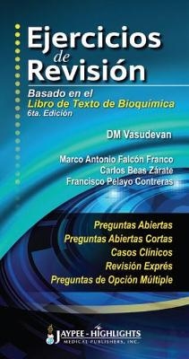 Ejercicios de Revisión: Basado en el Libro de Texto de Bioquímica - DM Vasudevan