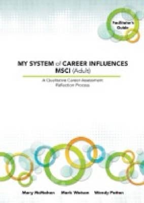 My System of Career Influences MSCI (Adult) - Mary McMahon, Mark Watson, Wendy Patton