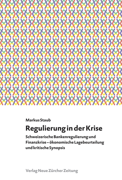 Regulierung in der Krise - Markus Staub