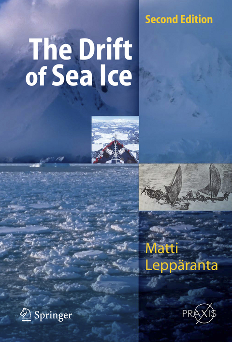 The Drift of Sea Ice - Matti Leppäranta