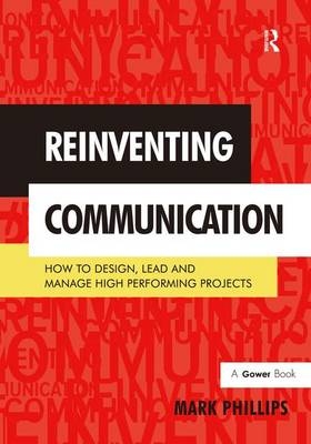 Reinventing Communication - Mark Phillips