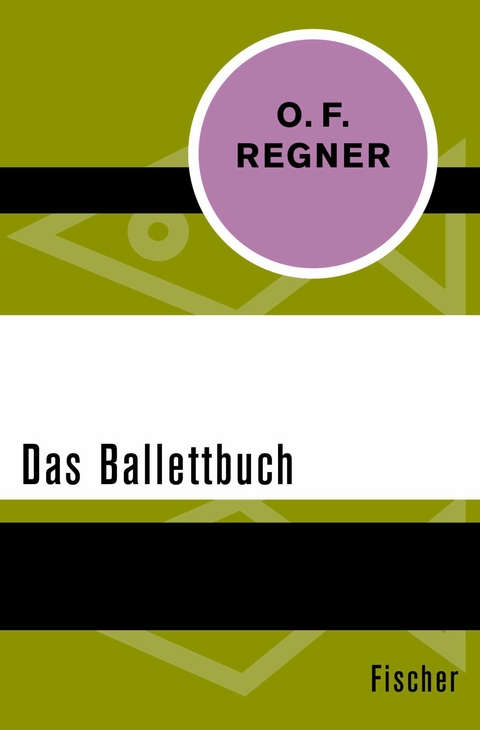 Das Ballettbuch -  O. F. Regner