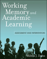 Working Memory and Academic Learning - Milton J. Dehn