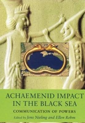 Achaemenid Impact in the Black Sea - 