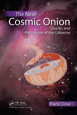 The New Cosmic Onion - Frank Close