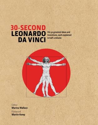 30-Second Leonardo Da Vinci - Martin Kemp, Marina Wallace