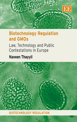 Biotechnology Regulation and GMOs - Naveen Thayyil