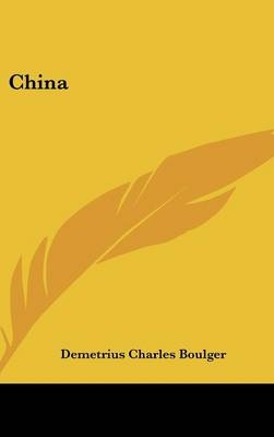 China - Demetrius Charles Boulger