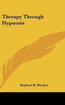 Therapy Through Hypnosis - 