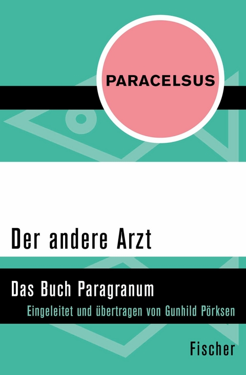 Der andere Arzt -  Paracelsus