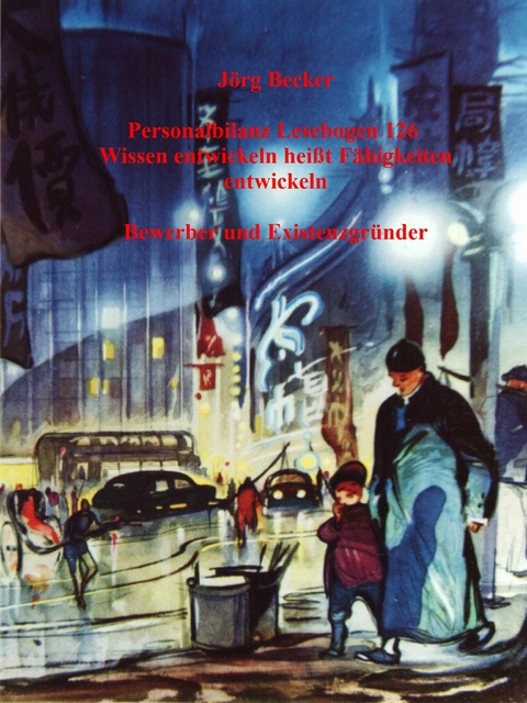 Personalbilanz Lesebogen 126 Wissen entwickeln heißt Fähigkeiten entwickeln -  Jörg Becker