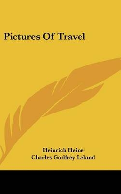 Pictures Of Travel - Heinrich Heine