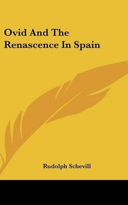 Ovid And The Renascence In Spain - Rudolph Schevill