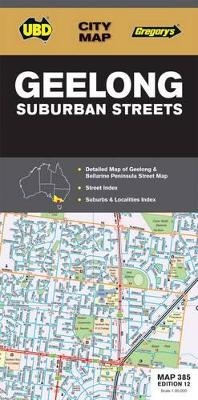 Geelong Suburban Streets Map 385 12th ed -  UBD Gregory's