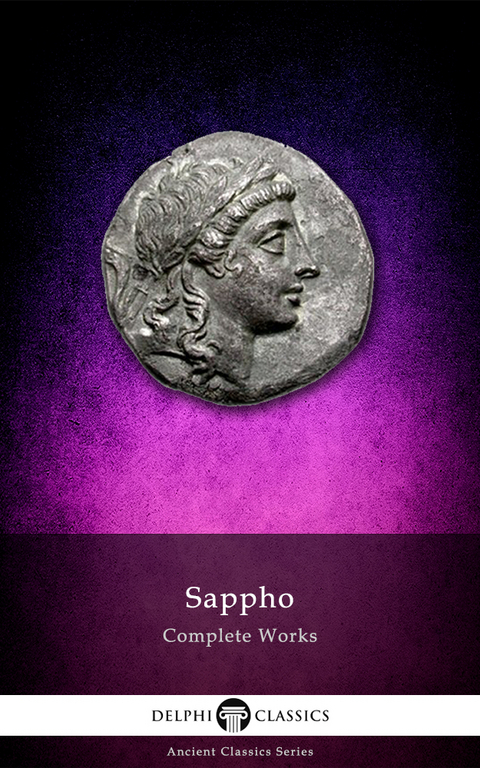 Delphi Complete Works of Sappho (Illustrated) - Sappho Sappho