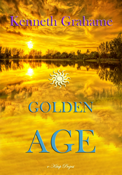 Golden Age -  Kenneth Grahame