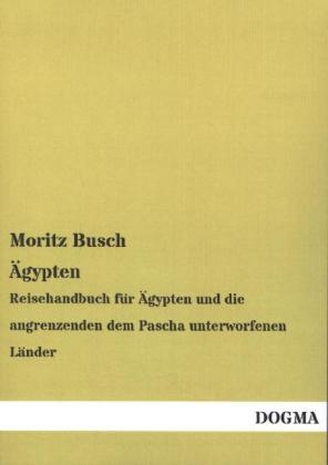 Ãgypten - Moritz Busch