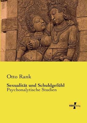 SexualitÃ¤t und SchuldgefÃ¼hl - Otto Rank