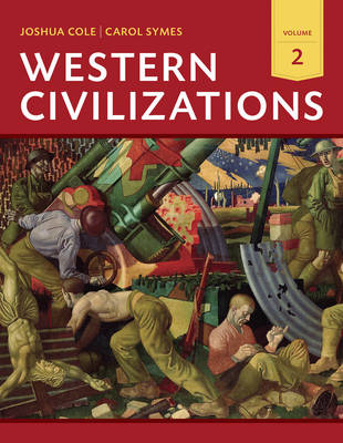 Western Civilizations - Joshua Cole, Carol Symes