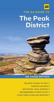 The AA Guide to the Peak District - Roly Smith