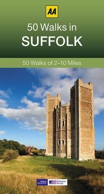 50 Walks in Suffolk -  AA Publishing