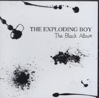 The Black Album, 1 Audio-CD -  Exploding Boy