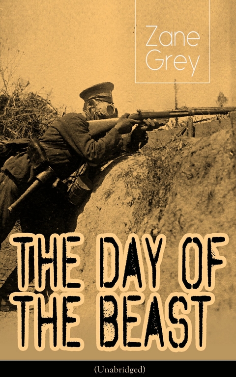 The Day of the Beast (Unabridged) - Zane Grey