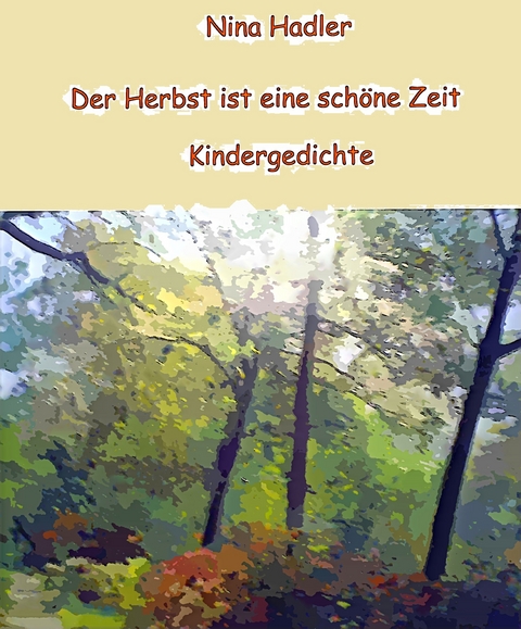 Der Herbst ist eine schöne Zeit - Nina Hadler