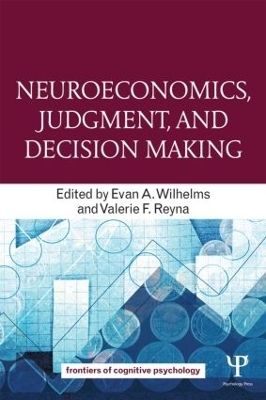 Neuroeconomics, Judgment, and Decision Making - 