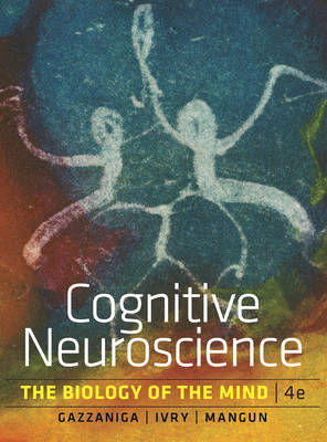 Cognitive Neuroscience - Michael S. Gazzaniga, Richard B. Ivry, George R. Mangun