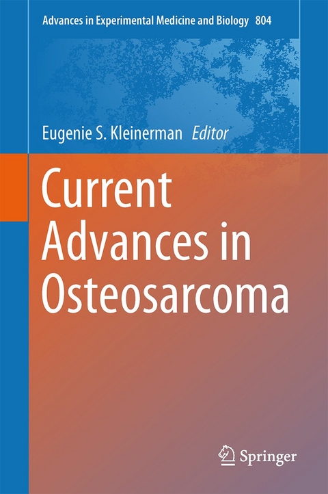 Current Advances in Osteosarcoma - 