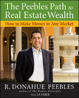 The Peebles Path to Real Estate Wealth - R. Donahue Peebles