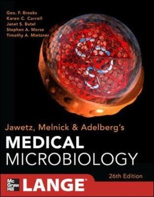 Jawetz Melnick&Adelbergs Medical Microbiology 26/E - Geo. Brooks, Karen Carroll, Janet Butel, Stephen Morse