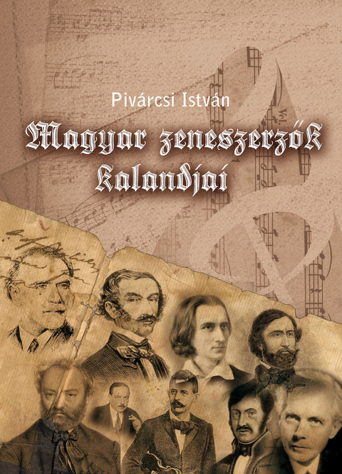 Magyar zeneszerzők kalandjai - István Pivárcsi