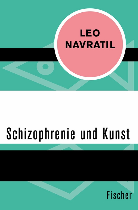 Schizophrenie und Kunst -  Leo Navratil