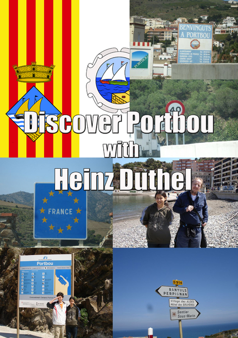 Discover Portbou  +250 Pictures - Heinz Duthel