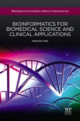 Bioinformatics for Biomedical Science and Clinical Applications - K-H Liang